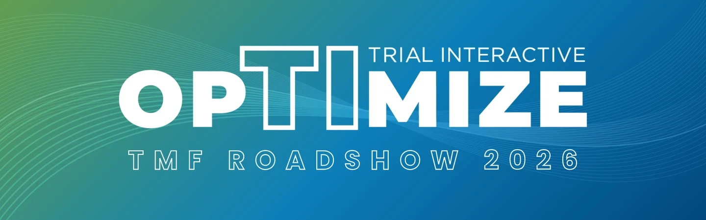 Trial Interactive OpTImize TMF Roadshow 2026